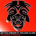 Matteo DiMarr、Roland Clark - An Angel's Prayer