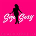 Black Orchid - Size Sexy
