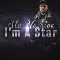 Slo Moshion、Hollick64 - I'm a Star (feat. Hollick64)