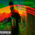 Slo Moshion - I Light 'em Up