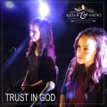 Alicia、Whitney - Trust in God