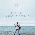 PAT - No Hay Otro Camino