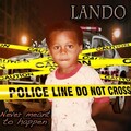 Lando - Intro: Never Meant to Happen