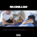 Since You've Been Gone (feat. TQ)(Explicit)