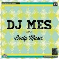 DJ Mes - Body Music