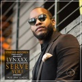 Lynxxx - Serve You