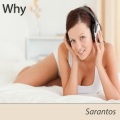 Sarantos - Why