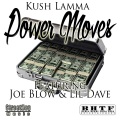Lil Dave、Kush Lamma、Joe Blow - Power Moves