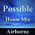 Possible (House Mix)