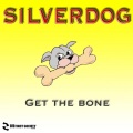 Silverdog - Life Is