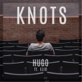Elio、Hugo - Knots (Demo)