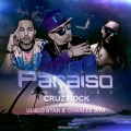 Cruz Rock Iyatola、Charlee Way、Guelo Star - Paraiso (feat. Guelo Star & Charlee Way)