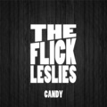 The Flick Leslies - Candy