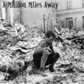 A Million Miles Away