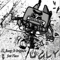 El Boogz D Originew、Flaco - Ugly (feat. Flaco)