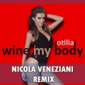 Wine My Body (Nicola Veneziani Radio Cut Remix)