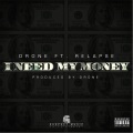I Need My Money (feat. Relapse)