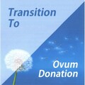 Transition to Ovum Donation