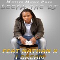Leefa The DJ、Nathan X - I Dream (Original Mix)