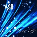 Ash - Hands Off (Original Mix)
