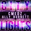 Ally Burnett、CMEDZ - City of Lights (Original Mix)