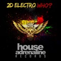 2D Electro - Who (Original Mix)