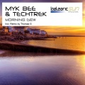 Myk Bee、Tech-Trek - Morning Dew (Original Mix)