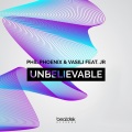Vasili、Phil Phoenix、JR - Unbelievable (Original Mix)