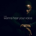 Wanna Hear Your Voice