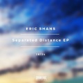 Eric Shans - Separated By A Certain Distance (Vocal Mix)