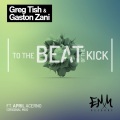Gaston Zani、Greg Tish、April Acerno - To The Beat Of The Kick