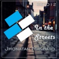Jhonatan Mandato - In The Streets (Original Mix)