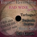 Freakiss - Bad Wine (Original Mix)