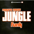 Mauro Mejia - Jungle Funk (Original Mix)