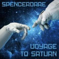 Spencerdare - Voyage To Saturn (Original Mix)