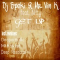 Nifty、Dj Spoki、Mr Vin K - Get Up (Main Mix)