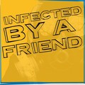 Chris van Gen - Infected by A Friend