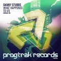 Danny Stubbs - What Happened To Us (Original Mix)