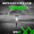 Martin Block、Deen & Plum - Thunderbolt (Original Mix)