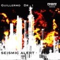 Guillermo DR - Seismic Alert (Original Mix)