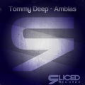 Tommy Deep - Amblas (Original Mix)