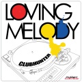 Loving Melody (Extended Mix)