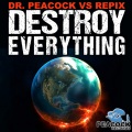 Destroy Everything (Original Mix)