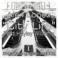 Hayley Williams、Alex Lopez - City Life (Original Mix)