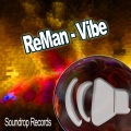 ReMan - Vibe (Original Mix)