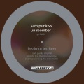 Sam Punk、Unabomber - Freakout Anthem (Sam Punk'z Original Toronto 6 In The Morning Club Mix)