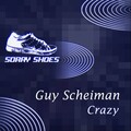 Guy Scheiman - Crazy (Original Mix)