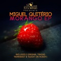 Miguel Quiterio - Morango (Original Mix)