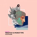Fedotov、Monotype - Cultivate (Original Mix)
