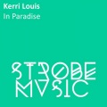 Kerri Louis - In Paradise (Original Mix)